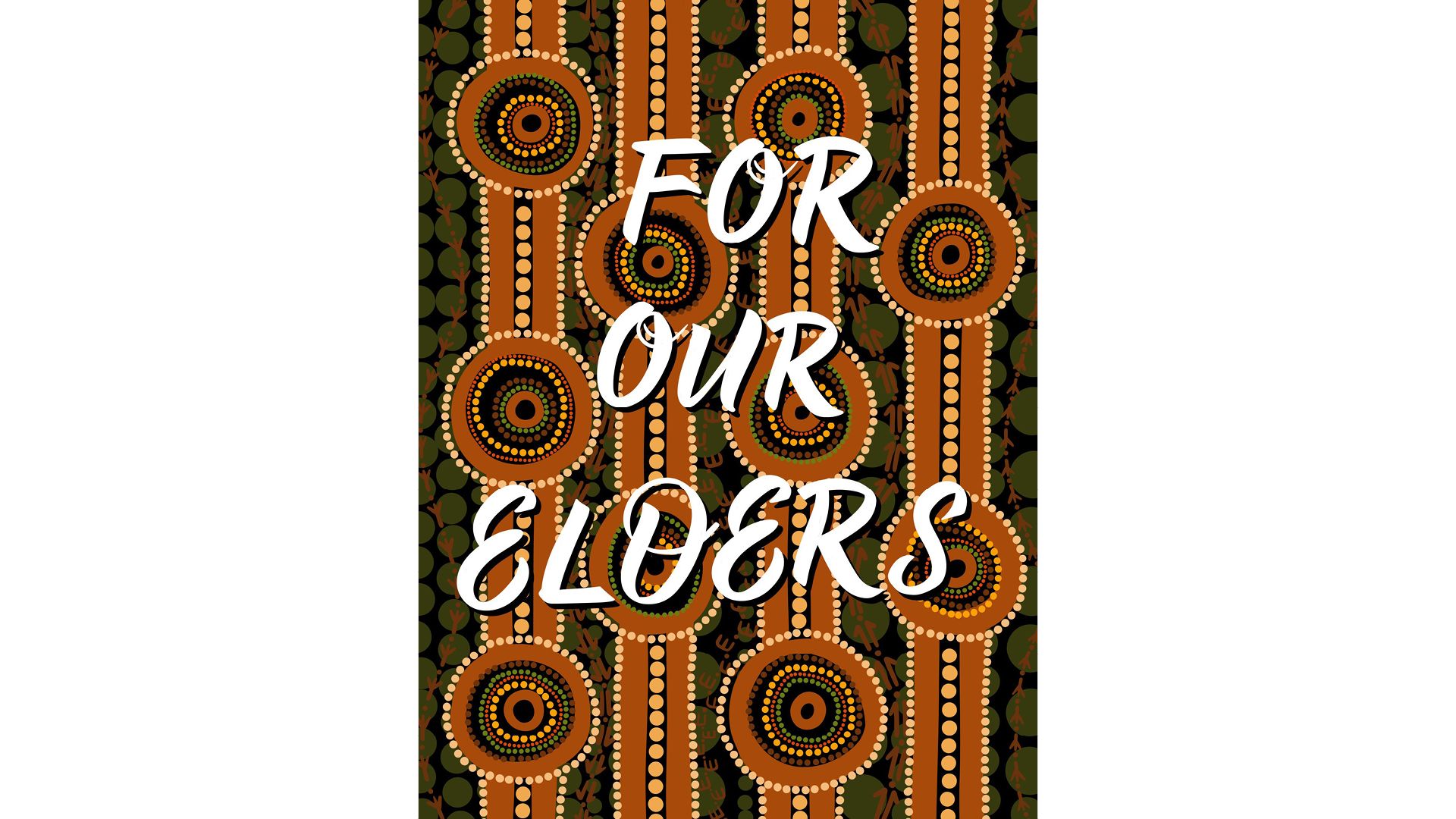 Katie Budgen Digital artwork featuring brown patterns on a dark green background, with white letters spelling 'For our elders' in the foreground