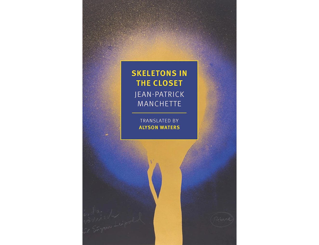 Skeletons in the Closet by Jean-Patrick Manchette Skeletons in the Closet by Jean-Patrick Manchette